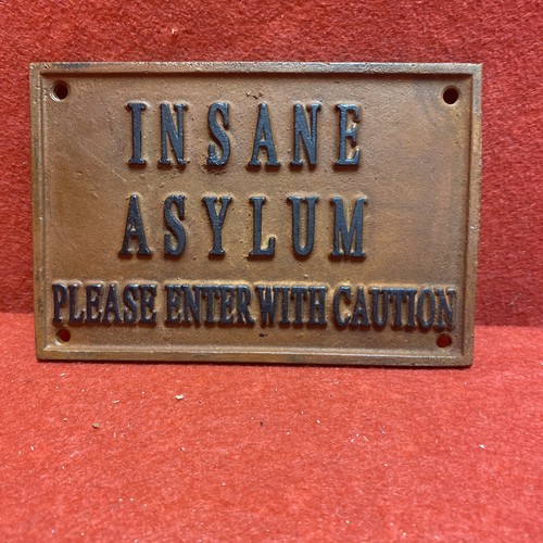 Insane asylum cast - asylum, plaque