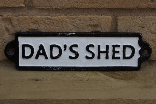 Dads shed cast metal sign - dads,