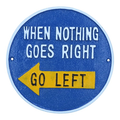 When nothing goes right - when, go