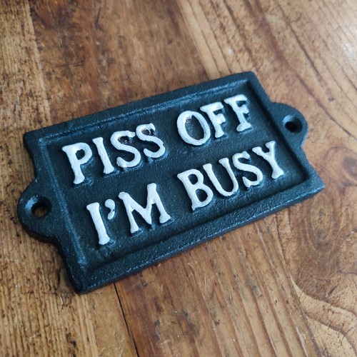 Cast iron funny sign - funny, off
