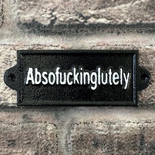 Absofuckinglutely cast iron - absofuckinglutely,